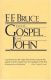 Bruce: The Gospel of John