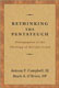 Rethinking the Pentateuch: Prolegomena to the Theology of Ancient Israel