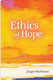 Jürgen Moltmann, Ethics of Hope