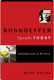 Mark Devine, Bonhoeffer Speaks Today